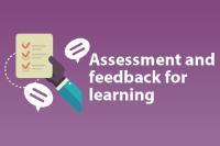 Assessment and feedback for learning