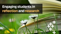 Engaging students in reflection and research