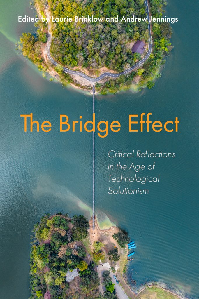 The Bridge Effect: Critical Reflections in the Age of Technological Solutionism