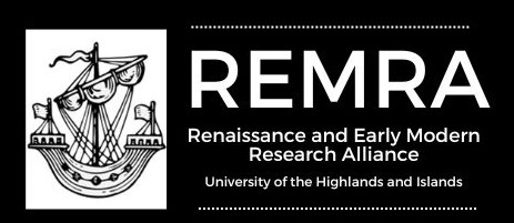 Renaissance and Early Modern Research Alliance | University of the Highlands and Islands