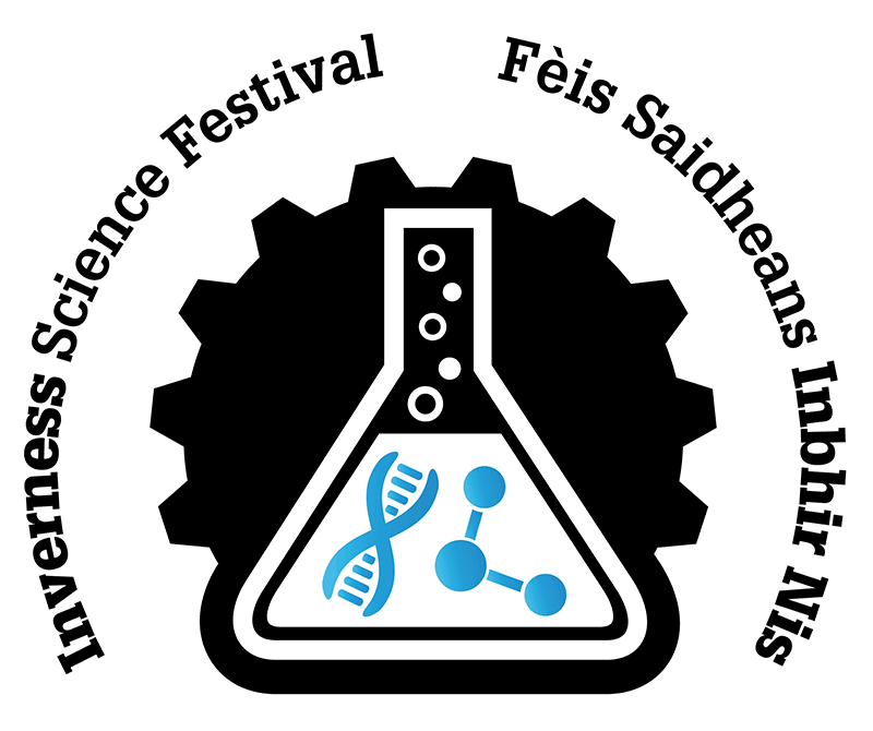 Inverness Science Festival | Fèis Saidheans Inbhir Nis